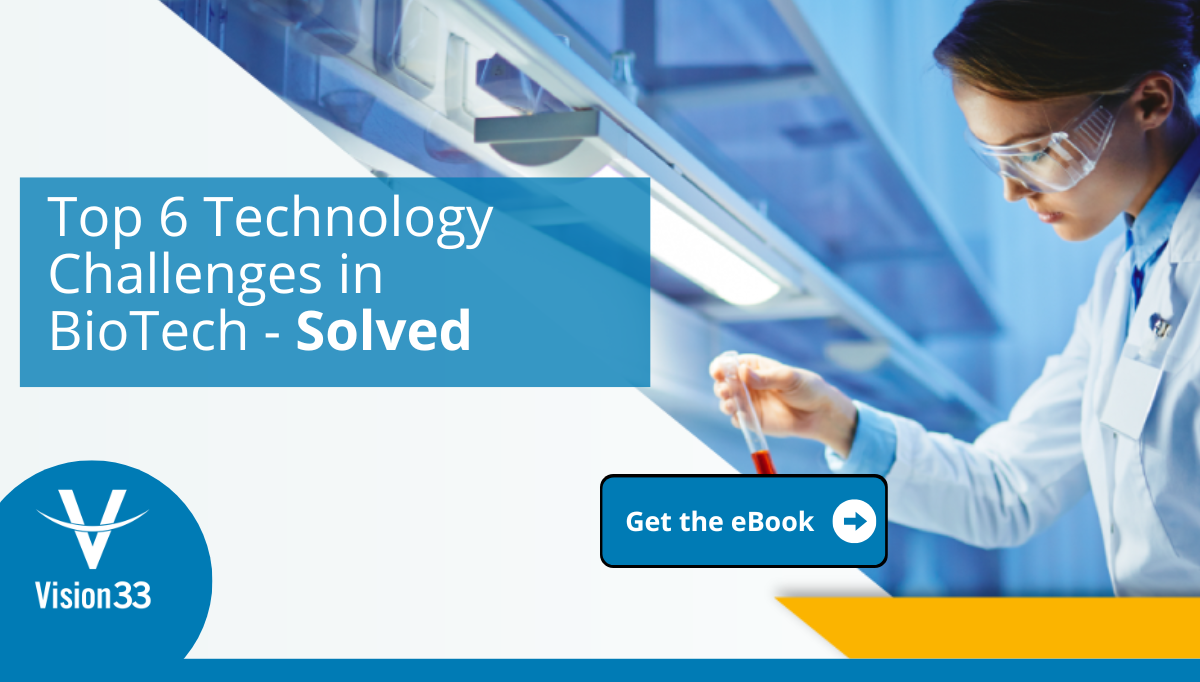 Top 6 Technology Challenges in BioTech - Solved